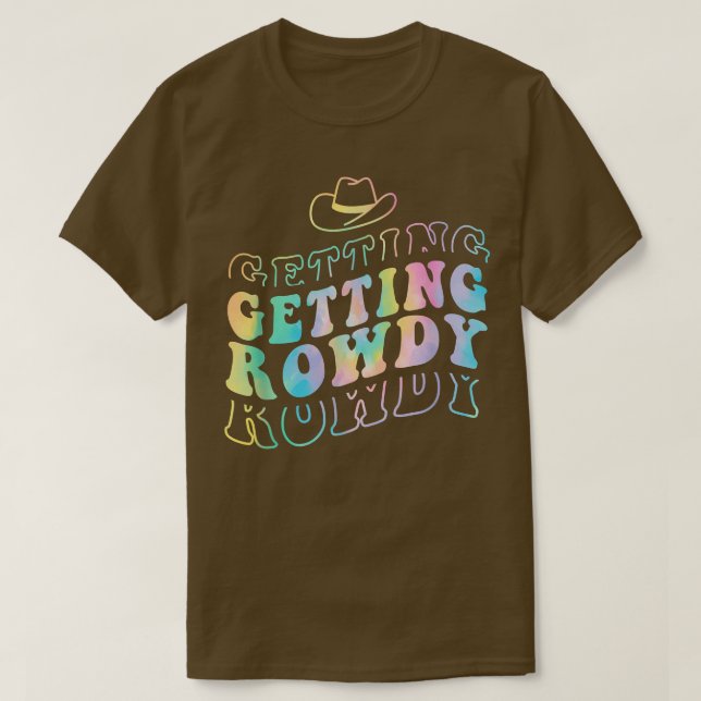 Getting Hitched Rowdy Bride Party Bachelor T-Shirt (Design vorne)