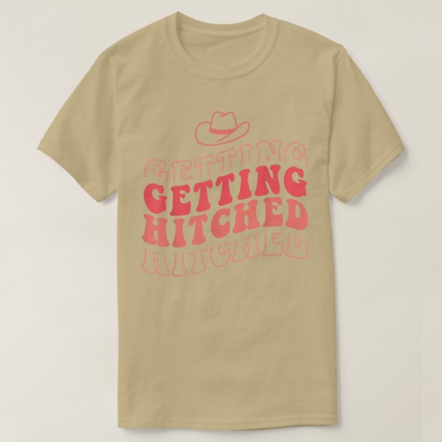 Getting Hitched Rowdy Bride Party Bachelor T-Shirt (Design vorne)
