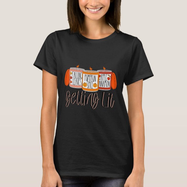Getting Lit Fall konzentrierte Kerzen Pumpkin Gewü T-Shirt (Vorderseite)
