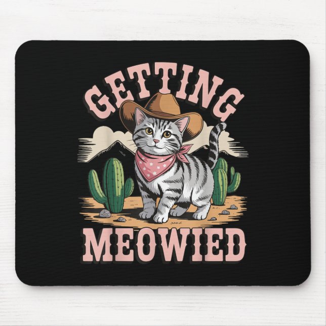 Getting Meowied Bachelorette  Mousepad (Vorne)
