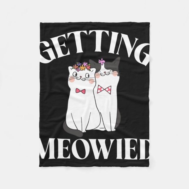 Getting Meowied Bride 1 Fleecedecke (Vorderseite)