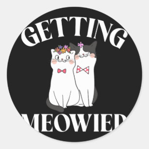 Getting Meowied Bride Runder Aufkleber