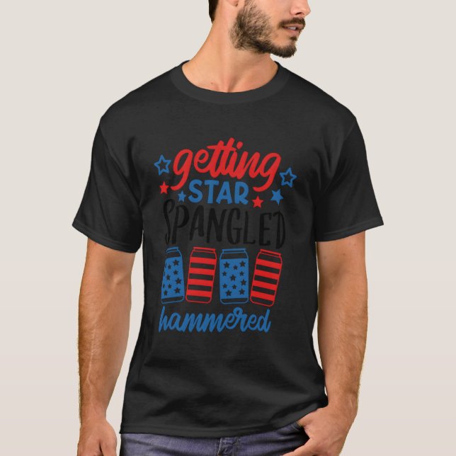 Getting Star Spangled Hammered 4. Juli Bier T-Shirt (Vorderseite)