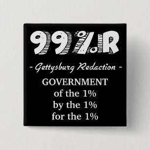 Gettysburg-Adressen-Regierung von 1% für 1% durch Button