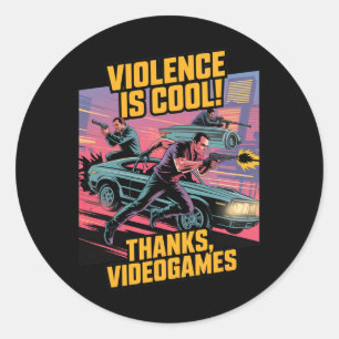 Gewalt ist cool dank Videospiele Lustig Retro St Runder Aufkleber
