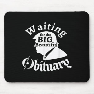 Gewartet für die große schöne Nachfolgerin Trump F Mousepad