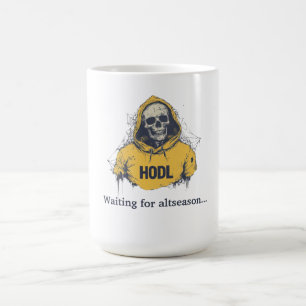 Gewartet für die Jahreszeit. HODL & Wait T-Shirt Kaffeetasse