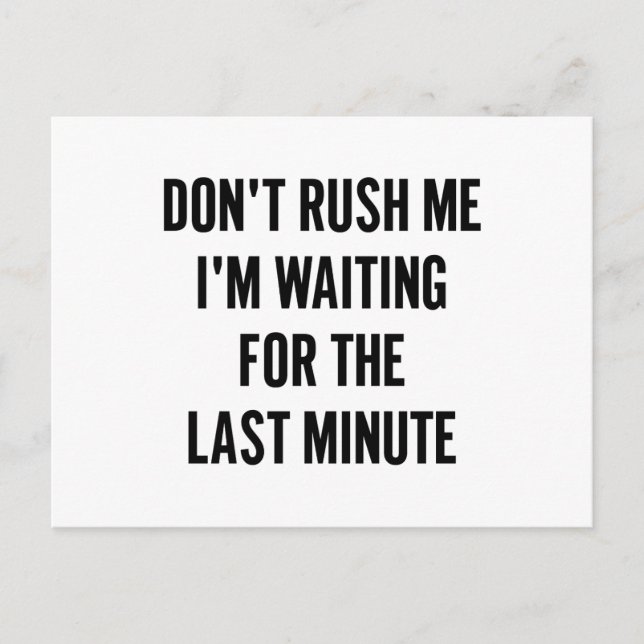 Gewartet für die letzte Minute Postkarte (Vorderseite)