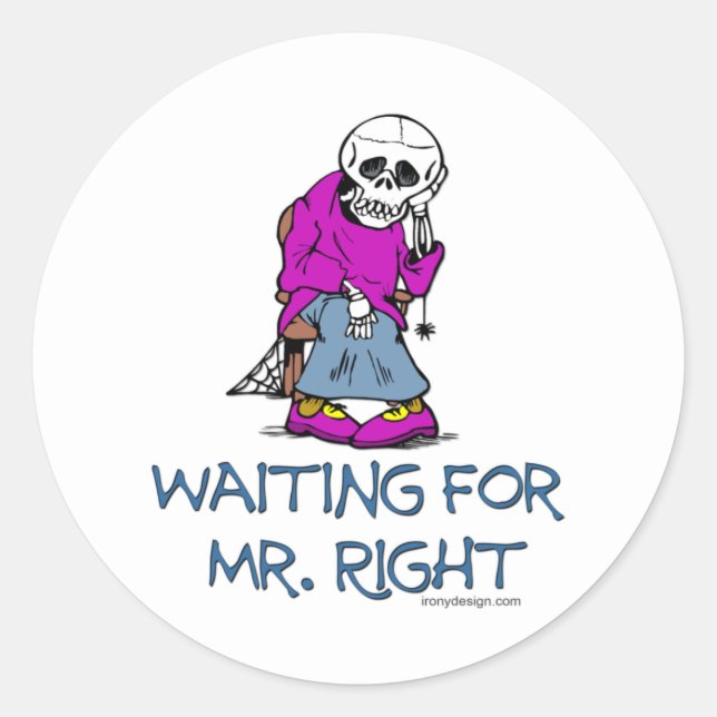 Gewartet für Mr.Right Runder Aufkleber (Vorderseite)
