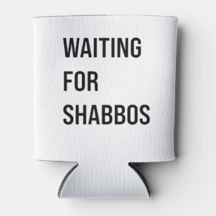 Gewartet für Shabbos Hanukkah Jüdischer Funny Dosenkühler