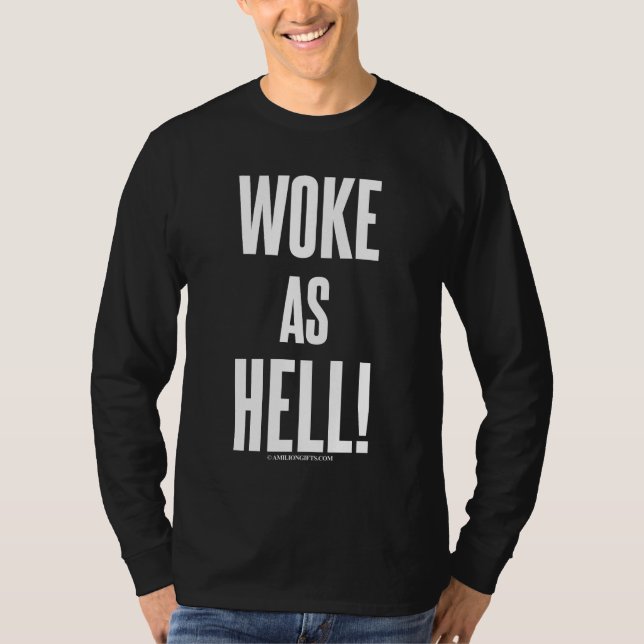 Geweckt als Hölle! T-Shirt (Vorderseite)