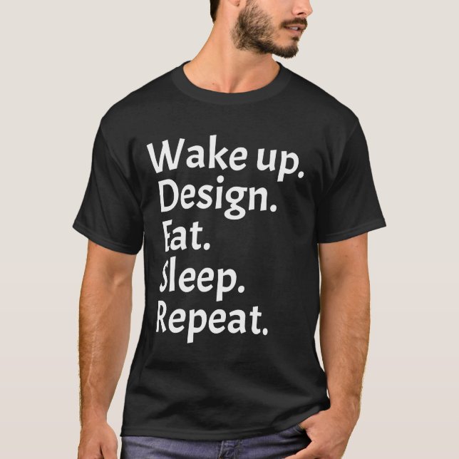 Geweckt Design essen Schlaf wiederholen T-Shirt (Vorderseite)