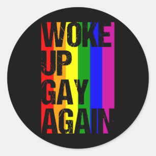 GEWECKT GAY WIEDER LGBT Pride Monat LGBTQ Regenbog Runder Aufkleber
