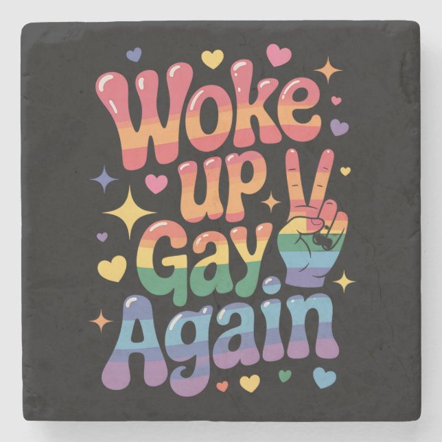 Geweckt Gay wieder lustig LGBTQ Pride Rainbow Steinuntersetzer (Vorderseite)