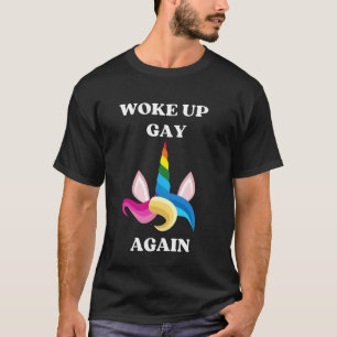 Geweckt schwul wieder Unicorn T-Shirt