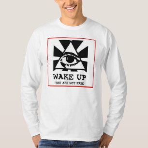 Geweckt, Sie sind nicht kostenlos T-Shirt