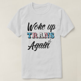 Geweckt Trans-T - Shirt