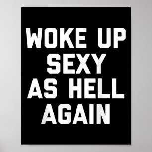 Geweckt Y as Hell wieder lustiges sarkastisches Sp Poster