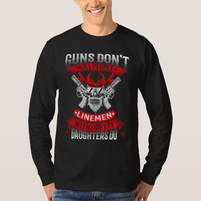 Gewehre töten Menschen in Linemen nicht mit Hübsch T-Shirt (Vorderseite)