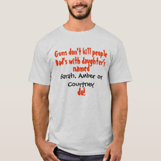 Gewehre töten nicht Leute… Vater/Tochter T-Shirt