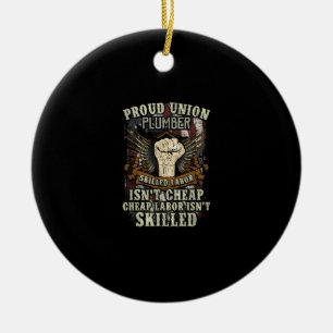 Gewerkschaft Plumber Shirt Proud qualifizierte Arb Keramik Ornament