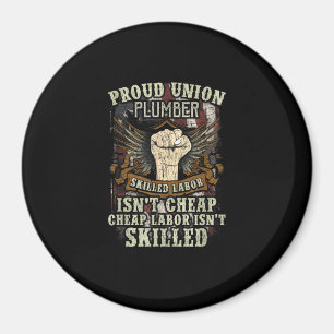 Gewerkschaft Plumber Shirt Proud qualifizierte Arb Magnet