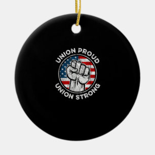 Gewerkschaft Proud Gewerkschaft Strong American Fl Keramik Ornament