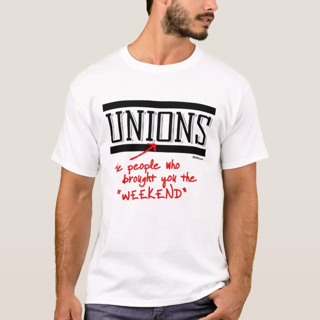 Gewerkschaften - die Leute, die Ihnen das T-Shirt (Vorderseite)