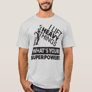 Gewichtsabnahme - Heavy Dings - Super Power T-Shirt