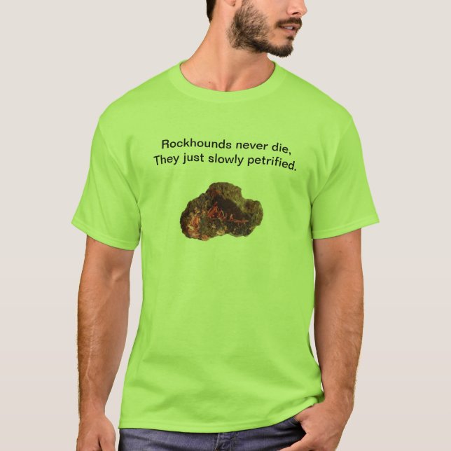 Gewidmet Rockhounders auf der ganzen Erde! T-Shirt (Vorderseite)