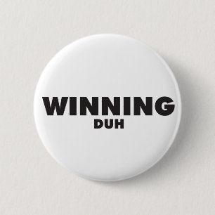 Gewinnen, Duh Button