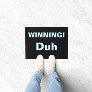 ''Gewinnen, Duh'' Fußmatte
