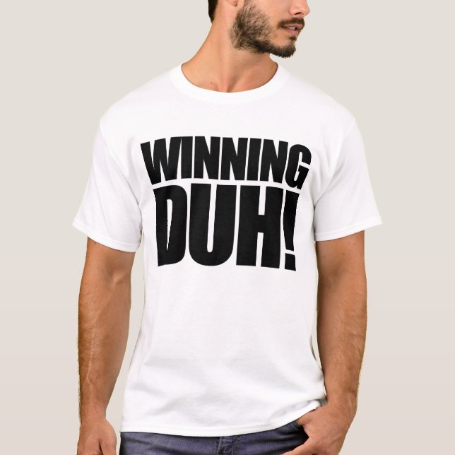 Gewinnen DUH! T-Shirt (Vorderseite)