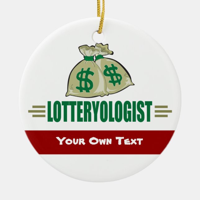 Gewinnen Sie die Lotterie! Funny Lottery Player Keramikornament (Vorne)