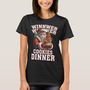 Gewinner Cookies Abendessen Santa Funny Trump Chr T-Shirt