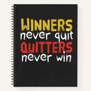 Gewinner geben niemals Quitters ab und gewinnen ni Notizbuch