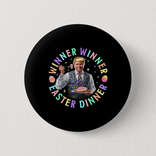 Gewinner Gewinner Ostern Abendessen Lustig Trump G Button (Vorderseite)