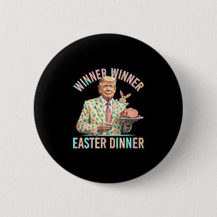 Gewinner Gewinner Ostern Abendessen Präsident Trum Button