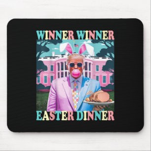 Gewinner Gewinner Ostern Abendessen Präsident Trum Mousepad