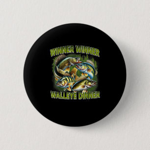 Gewinner Gewinner Walleye Abendessen Lustiger Wall Button