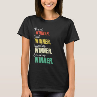 Gewinner gewinnt Gewinner T-Shirt