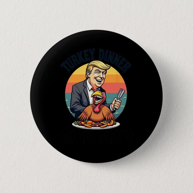 Gewinner Türkei Abendessen Donald Trump Funny Thi Button (Vorderseite)