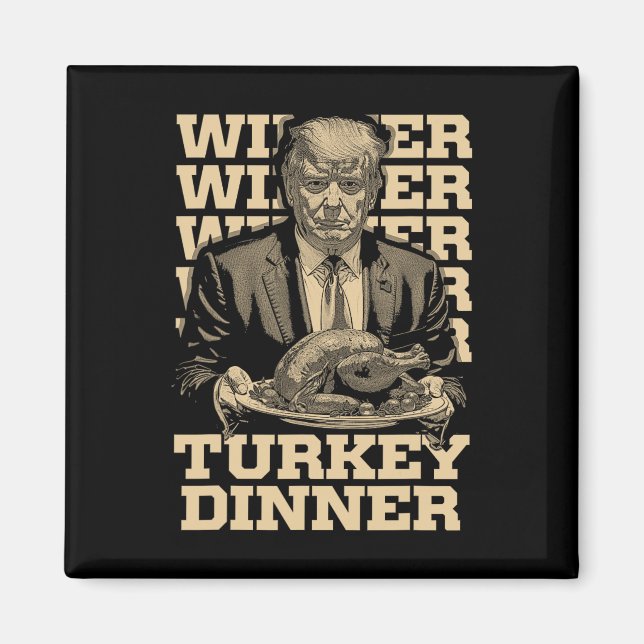 Gewinner Türkei Abendessen Funny Trump Thanksgivi Magnet (Vorne)