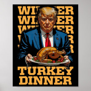 Gewinner Türkei Abendessen Funny Trump Thanksgivi Poster