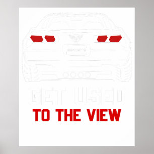 Gewöhne dich an den Anblick Chevrolet Corvette Poster