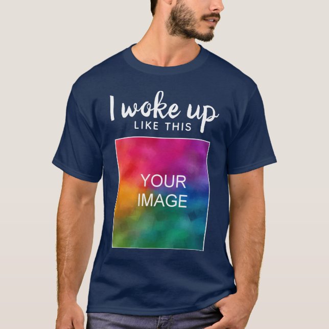 Gewohnt lustige Moderne Weckte ich so auf wie dies T-Shirt (Vorderseite)