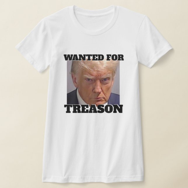 Gewollt für Verrat Trump T-Shirt (Ablage )