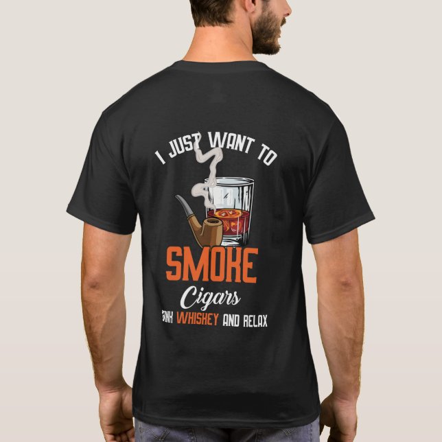 Gewollt rauchen Zigarren trinken Whiskey und entsp T-Shirt (Rückseite)