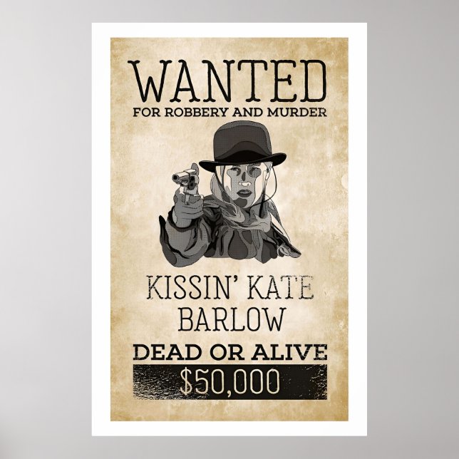 Gewollt Totes oder lebendes Kissin Kate Barlow Pos Poster (Vorne)