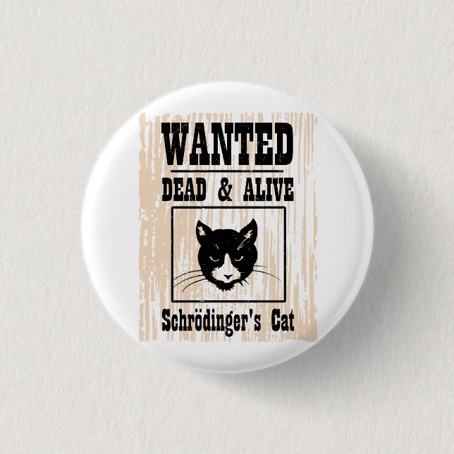 Gewollten Schrodingers Katze Button (Vorderseite)
